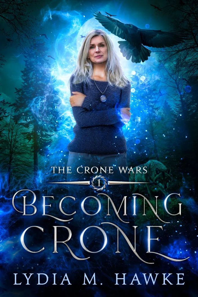 Becoming Crone: The Crone Wars, Book One