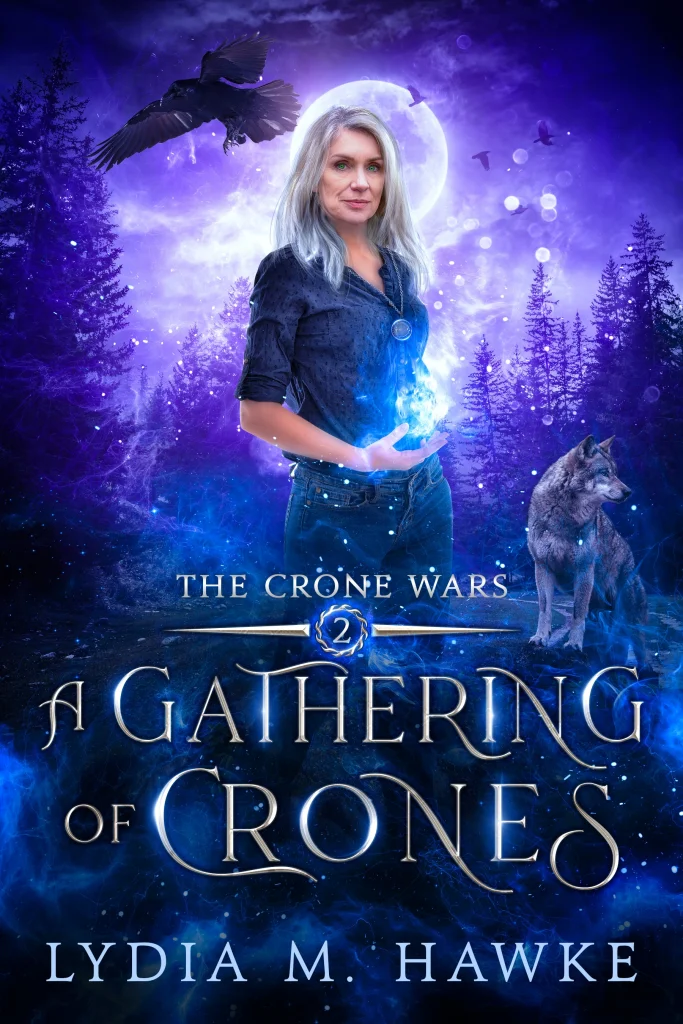 A Gathering of Crones: The Crone Wars, Book Two