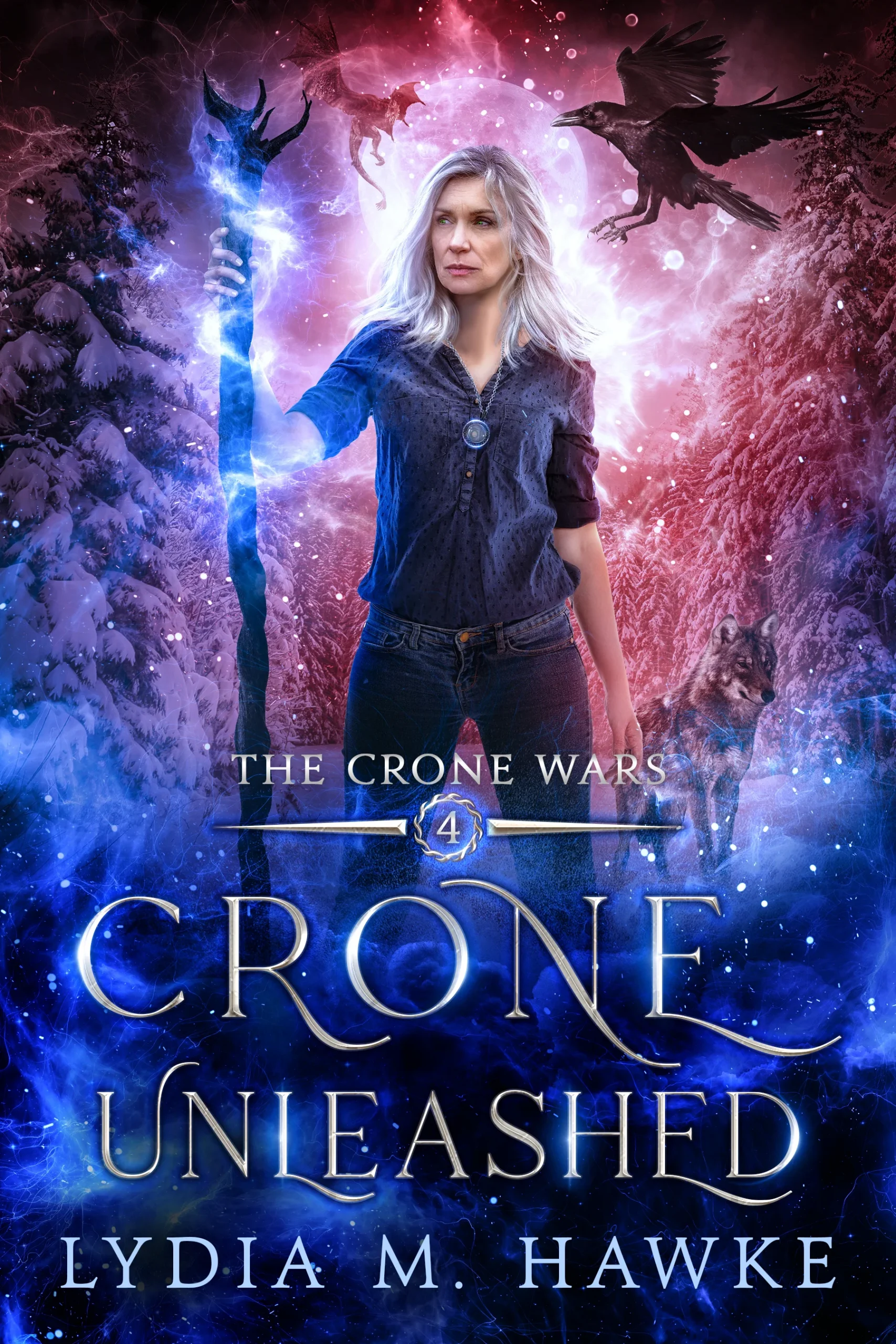 Crone Unleashed: The Crone Wars, Book Four